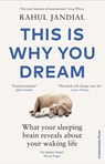 This Is Why You Dream - Rahul Jandial - 9781529909456