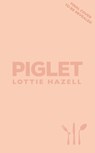 Piglet - Lottie Hazell - 9781529910162