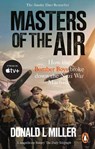 Masters of the Air - Donald L. Miller - 9781529918571