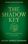 The Shadow Key - Susan Stokes-Chapman - 9781529919462