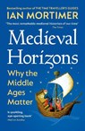 Medieval Horizons - Ian Mortimer - 9781529920802