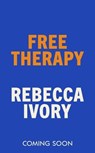 Free Therapy - Rebecca Ivory - 9781529921670