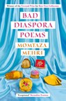 Bad Diaspora Poems - Momtaza Mehri - 9781529922561