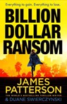 Billion-Dollar Ransom - James Patterson - 9781529922615