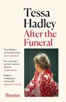 After the Funeral - Tessa Hadley - 9781529922691