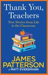 Thank You, Teachers - James Patterson - 9781529923063