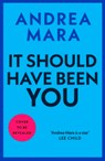 It Should Have Been You - Andrea Mara - 9781529927801