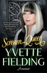 Scream Queen - Yvette Fielding - 9781529929164