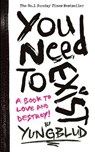 You Need To Exist - Yungblud - 9781529932065