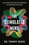 The Stimulated Mind - Dr Tommy Wood - 9781529932539