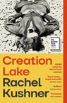 Creation Lake - Rachel Kushner - 9781529933383