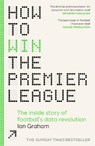 How to Win the Premier League - Ian Graham - 9781529934632