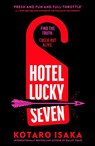 Hotel Lucky Seven - Kotaro Isaka - 9781529936001