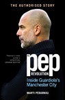 The Pep Revolution - Marti Perarnau - 9781529937312