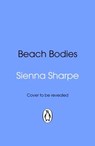 Beach Bodies - Sienna Sharpe - 9781529939897