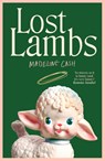 Lost Lambs - Madeline Cash - 9781529946130