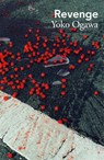 Revenge - Yoko Ogawa - 9781529949100