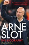 Arne Slot - Maarten Meijer - 9781529949506