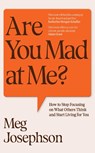Are You Mad At Me? - Meg Josephson - 9781529949612