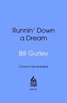Runnin' Down a Dream - Bill Gurley - 9781529949971
