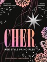 CHER: Her Style Principles - Natalie Hammond - 9781529954968