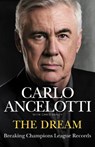 The Dream - Carlo Ancelotti - 9781529955576