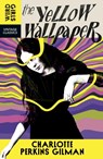 The Yellow Wall-Paper - Charlotte Perkins Gilman - 9781529955729