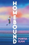 Homebound - Portia Elan - 9781529959741