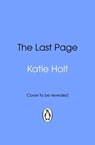 The Last Page - Katie Holt - 9781529964493