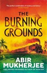 The Burning Grounds - Abir Mukherjee - 9781529967586