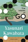 The Master of Go - Yasunari Kawabata - 9781529982671