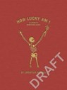 How Lucky Am I: An Uplifting 5 Minute Journal - Christian Watson - 9781529989687