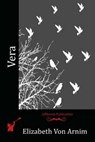 Vera - Elizabeth Von Arnim - 9781530102624
