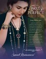 Past Perfect Victorian Jewelry: Sweet Romance antique jewelry collection Past Perfect explores Victorian and Baroque period jewelry styles. This catal - Shelley B. Cooper - 9781530141555