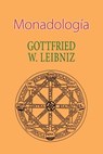 Monadología - Gottfried W. Leibniz - 9781530291793