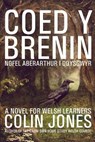 Coed y Brenin: A novel for Welsh learners - Colin Jones - 9781530382408