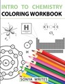 Intro to Chemistry Coloring Workbook - Sonya Writes - 9781530439799