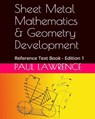 Sheet Metal Mathematics and Geometry Development: Reference Text Book - LAWRENCE,  Paul - 9781530444830