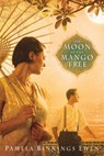 The Moon in the Mango Tree - Pamela Binnings Ewen - 9781530591527