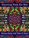 Coloring Book for Men - Relax, Enjoy and Take it Easy: Stress Relieving Designs - Bella Stitt - 9781530613410