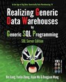 Realizing Generic Data Warehouses by Generic SQL Programming: SQL Server Edition - Yuelin Zheng - 9781530731077