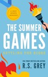 The Summer Games: Settling the Score - R. S. Grey - 9781530771622