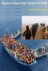 Migrants or Islamic Army - H. M. TANKIW,  Shabbir H. M. Tankiwala S. - 9781530844074