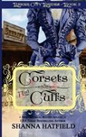Corsets and Cuffs: (Sweet Historical Western Romance) - Shanna Hatfield - 9781530970933