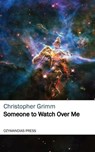Someone to Watch Over Me - Christopher Grimm - 9781531265618