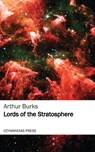 Lords of the Stratosphere - Arthur Burks - 9781531266950