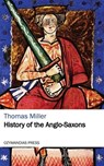History of the Anglo-Saxons - Thomas Miller - 9781531267025