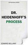 Dr. Heidenhoff's Process - Edward Bellamy - 9781531277161