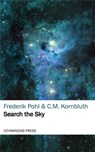 Search the Sky - Frederik Pohl ; C. M. Kornbluth - 9781531282202