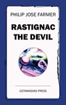Rastignac the Devil - Philip Jose Farmer - 9781531285708